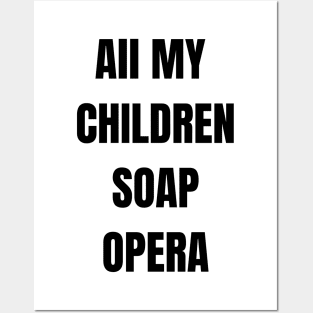 all my children soap opera Posters and Art